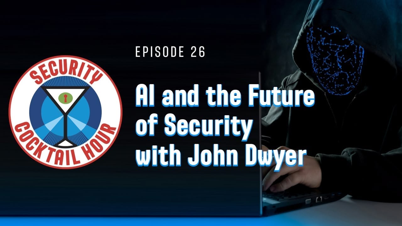 AI and the Future of Security with John Dwyer
