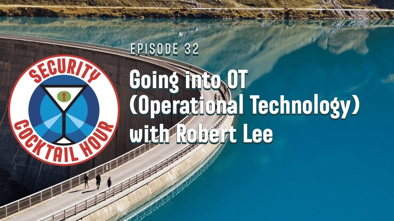 Going into OT (Operational Technology) with Robert Lee