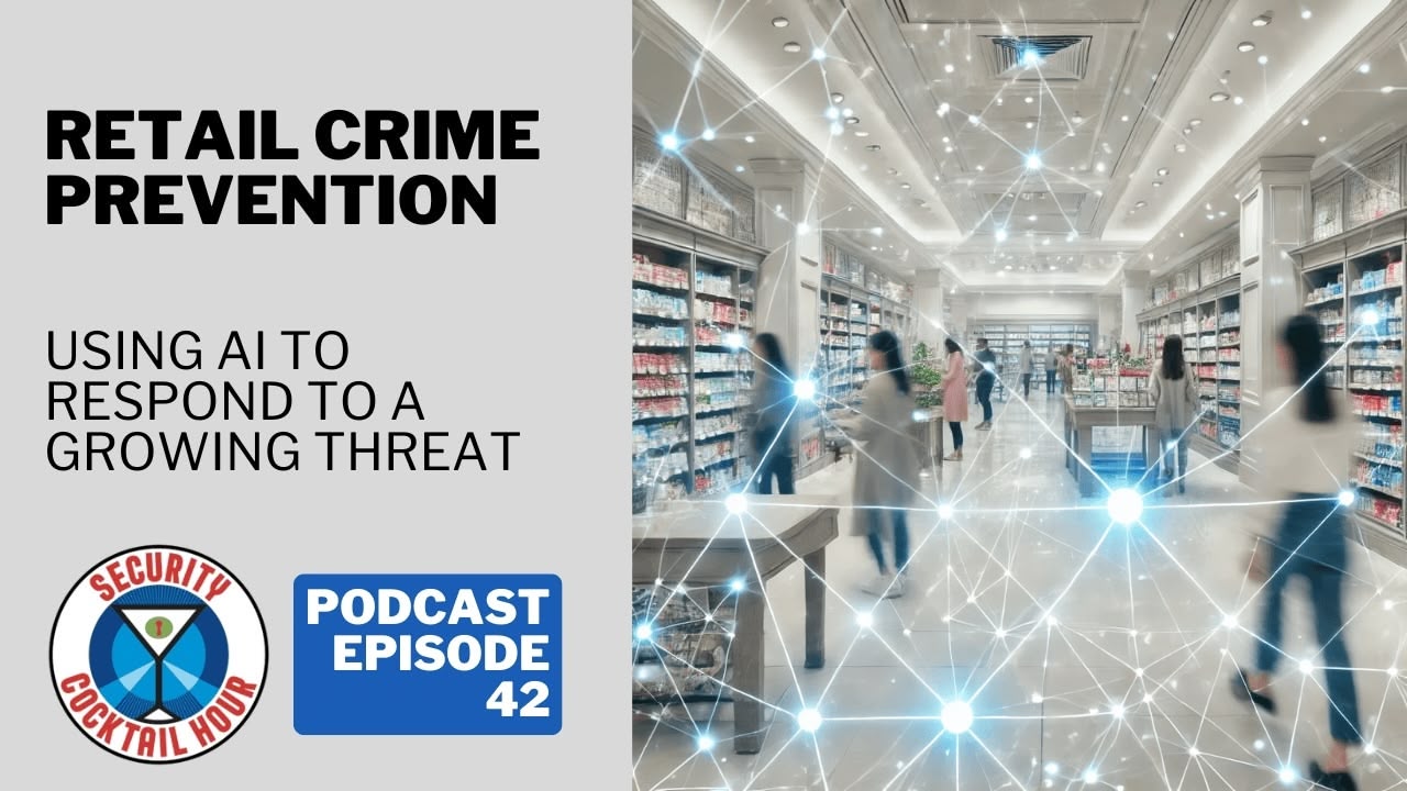 Retail Crime Prevention | Using AI to Respond to a Growing Threat
